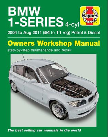 BMW 1-Series 4-Cyl Petrol & Diesel 04-11 by Haynes Publishing