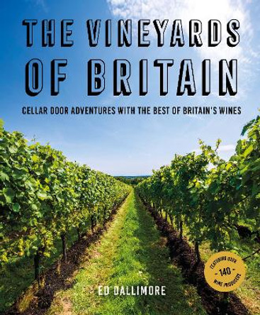 The Vineyards of Britain by Ed Dallimore