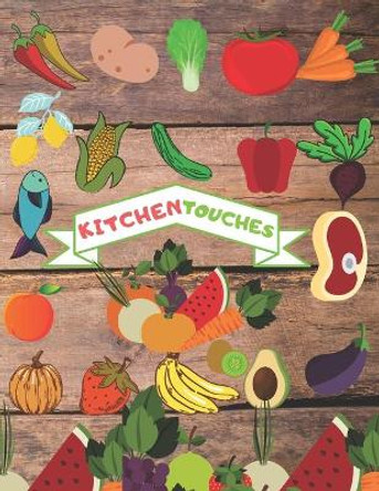 kitchen touches by Vee Publisher 9781657092075