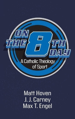 On the Eighth Day by Matt Hoven 9781666701159