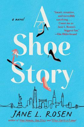 A Shoe Story by Jane L. Rosen