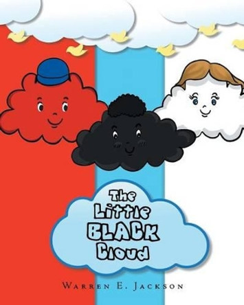 The Little Black Cloud by Warren E Jackson 9781682891063