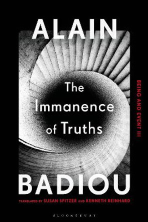 The Immanence of Truths: Being and Event III by Alain Badiou