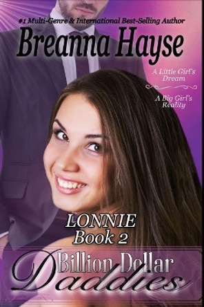 Billion Dollar Daddies: Lonnie 2 by Breanna Hayse 9781719031523