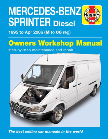 Mercedes-Benz Sprinter Diesel (95-Apr 06) M to 06 by Haynes Publishing