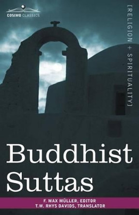 Buddhist Suttas by Friedrich Maximilian Muller 9781602063327