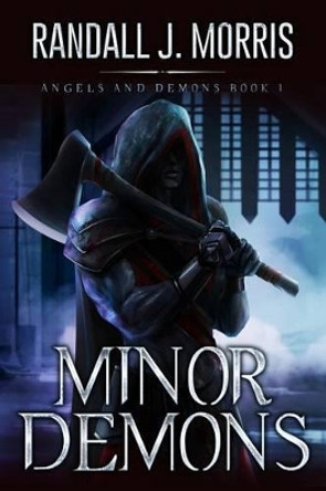 Minor Demons by Randall J Morris 9781494768607