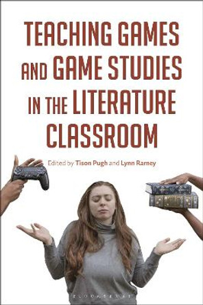 Teaching Games and Game Studies in the Literature Classroom by Professor Tison Pugh