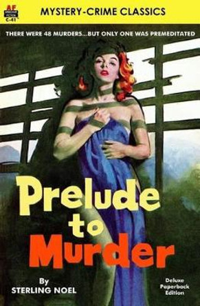 Prelude to Murder by Sterling Noel 9781612872018