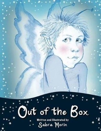 Out of the Box: and far way by Sabra Morin 9781477407844