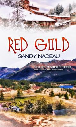 Red Gold by Sandy Nadeau 9781611163223