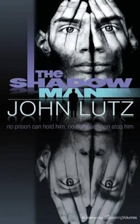 The Shadow Man by Professor John Lutz 9781612329017