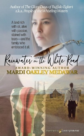 Rainwater on the White Road by Mardi Oakley Medawar 9781612327747