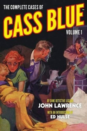 The Complete Cases of Cass Blue, Volume 1 by Ed Hulse 9781618271358