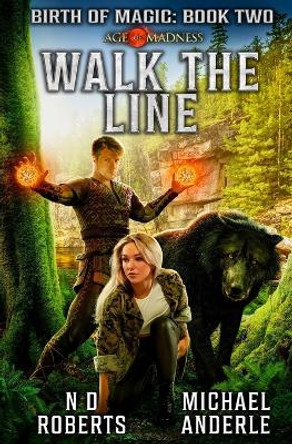 Walk The Line: A Kurtherian Gambit Series by Michael Anderle 9781649713339