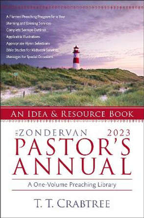The Zondervan 2023 Pastor's Annual: An Idea and Resource Book by T. T. Crabtree