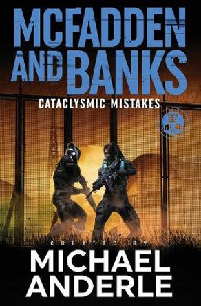 Cataclysmic Mistakes by Michael Anderle 9781649718631