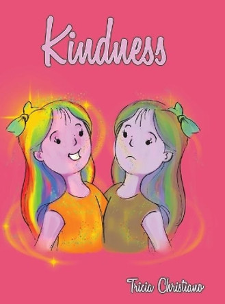 Kindness by Tricia Christiano 9781649792549