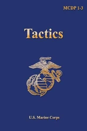 Tactics by U S Marine Corps 9781484966167