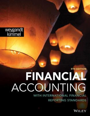 Financial Accounting with International Financial Reporting Standards, 5th Edition by Weygandt