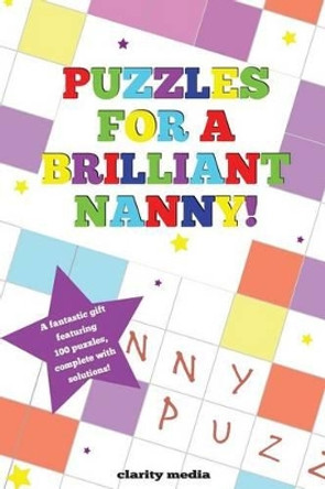 Puzzles For A Brilliant Nanny by Clarity Media 9781492327189