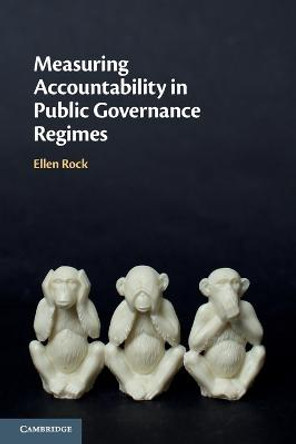 Measuring Accountability in Public Governance Regimes by Ellen Rock