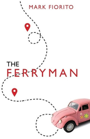 The Ferryman by Mark Fiorito 9781627878296