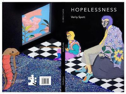 Hopelessness by Verity Spott