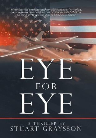 Eye for Eye: A Thriller by Stuart Graysson 9781532067105