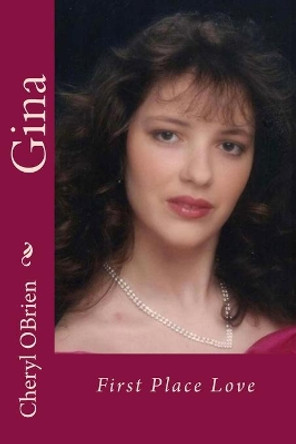 Gina: First Place Love by Cheryl Obrien 9781492701699