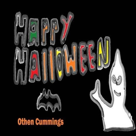 Happy Halloween by Othen Donald Dale Cummings 9781479304141