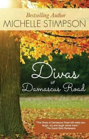 Divas of Damascus Road by Michelle Stimpson 9781479315345