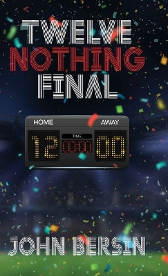 Twelve Nothing Final by John Bersin 9781387626366