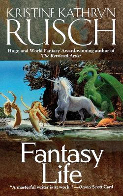 Fantasy Life by Kristine Kathryn Rusch 9781451605990