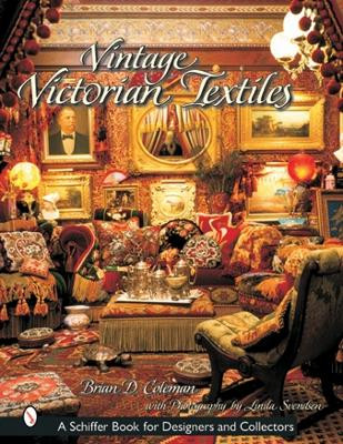 Vintage Victorian Textiles by Brian D. Coleman 9780764315046