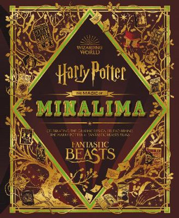 The Magic of Minalima: Celebrating the Graphic Design Studio Behind the Harry Potter & Fantastic Beasts Films by Minalima