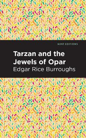 Tarzan and the Jewels of Opar by Edgar Rice Burroughs 9781513264875