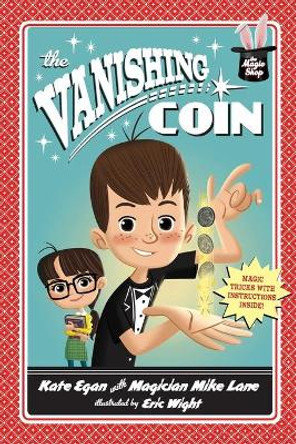 The Vanishing Coin by Kate Egan 9781250040435