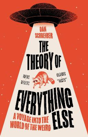The Theory of Everything Else by Dan Schreiber