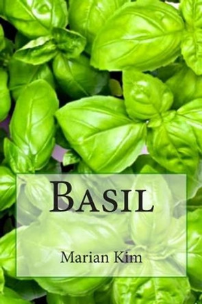 Basil by Marian Kim 9781508550693