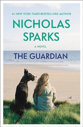 The Guardian by Nicholas Sparks 9781538764732