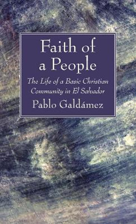 Faith of a People by Pablo Galdamez 9781666721393