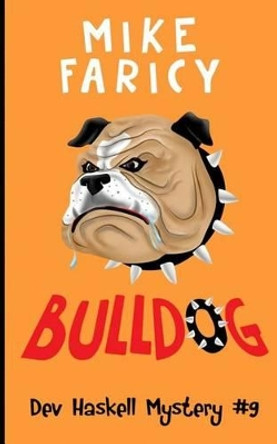 Bulldog by Mike Faricy 9781508641339