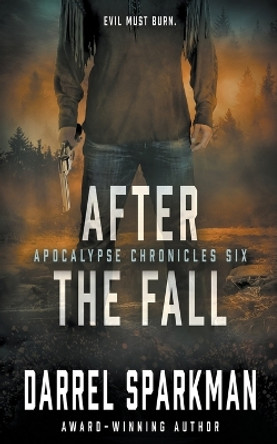 After the Fall: An Apocalyptic Thriller by Darrel Sparkman 9781685493172