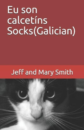 Eu son calcetins Socks(Galician) by Jeff and Mary Smith 9781712214305