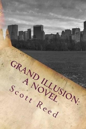 Grand Illusion by Scott Reed 9781530220120