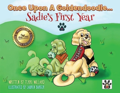 Once Upon A Goldendoodle...Sadie's First Year by Terri Willard 9781662907005