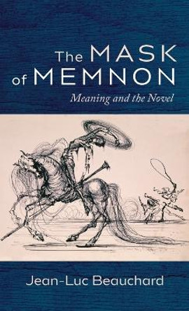 The Mask of Memnon by Jean-Luc Beauchard 9781666719512