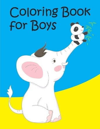 Coloring Book For Boys: Coloring Pages with Funny, Easy Learning and Relax Pictures for Animal Lovers by J K Mimo 9781671331822