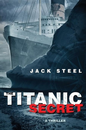 The Titanic Secret by Jack Steel 9781501100932